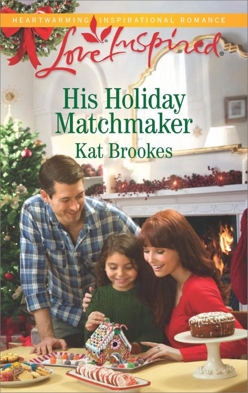 Cover of the book His Holiday Matchmaker by Kat Brookes, Harlequin