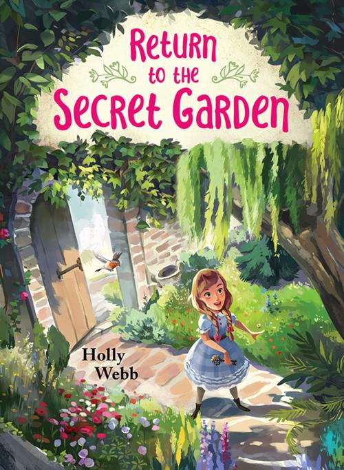 Cover of the book Return to the Secret Garden by Holly Webb, Sourcebooks