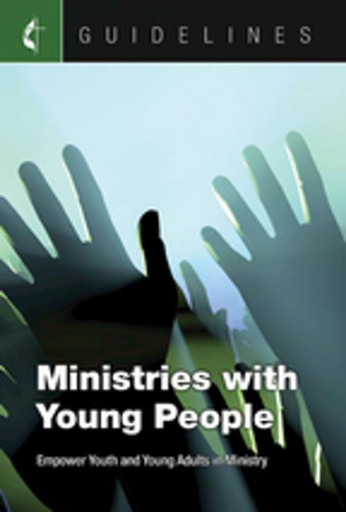 Cover of the book Guidelines Ministries with Young People by General Board Of Discipleship, Cokesbury