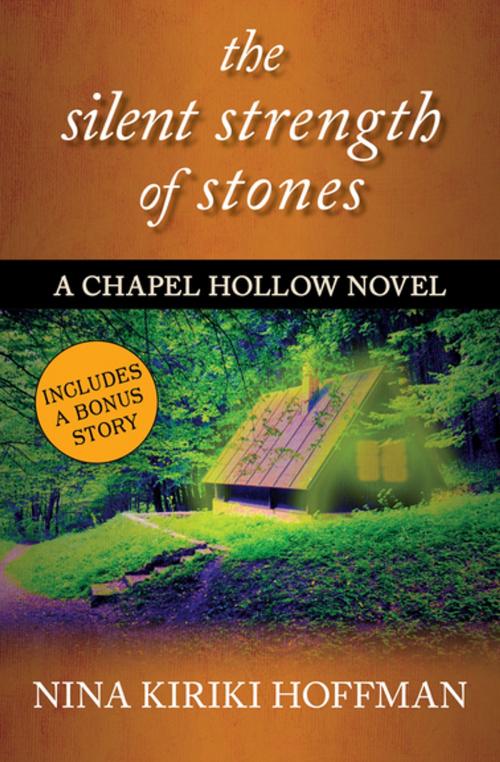 Cover of the book The Silent Strength of Stones by Nina Kiriki Hoffman, Open Road Media