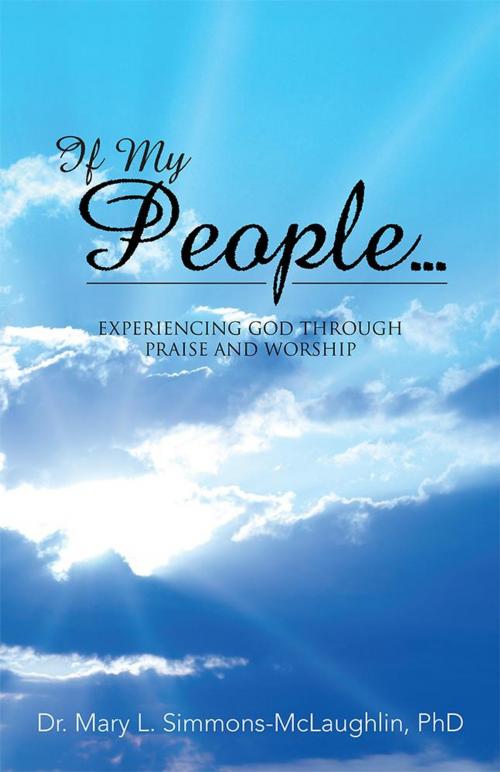 Cover of the book If My People... by Dr. Mary L. Simmons-McLaughlin, WestBow Press