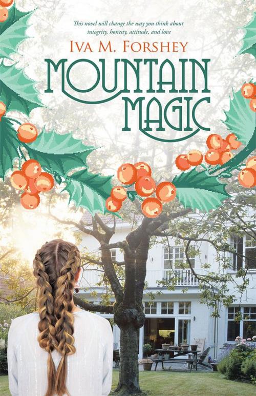 Cover of the book Mountain Magic by Iva M. Forshey, WestBow Press