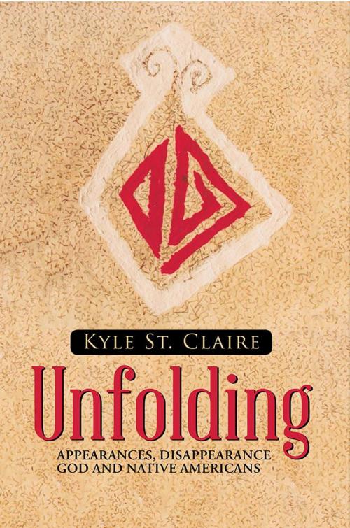 Cover of the book Unfolding by Kyle St. Claire, WestBow Press