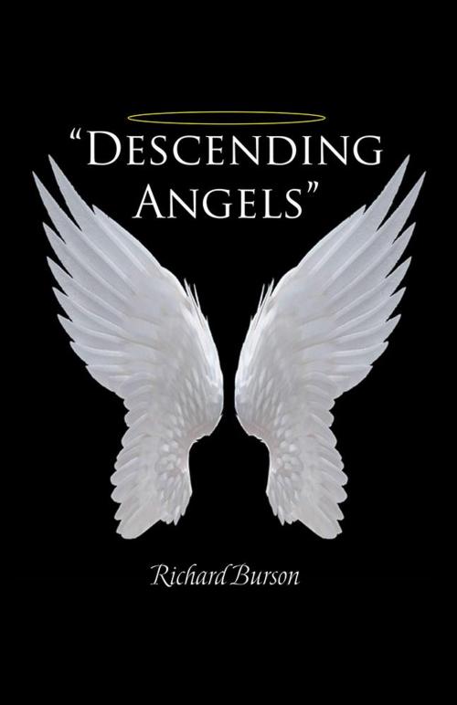 Cover of the book "Descending Angels" by Richard Burson, WestBow Press