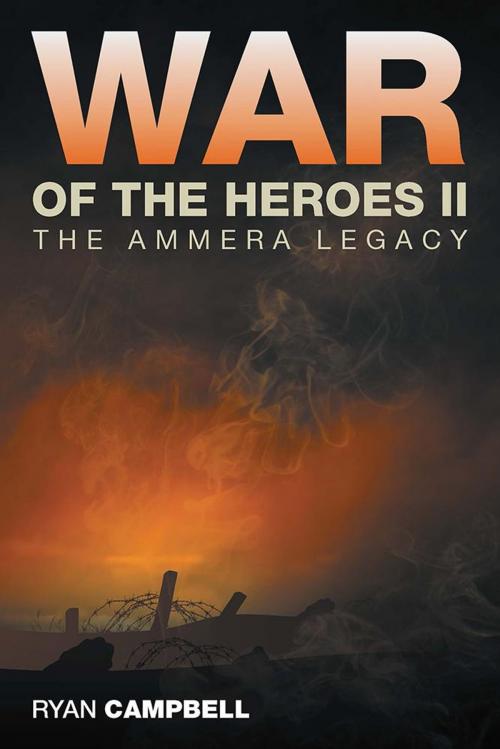 Cover of the book War of the Heroes Ii by Ryan Campbell, Xlibris US