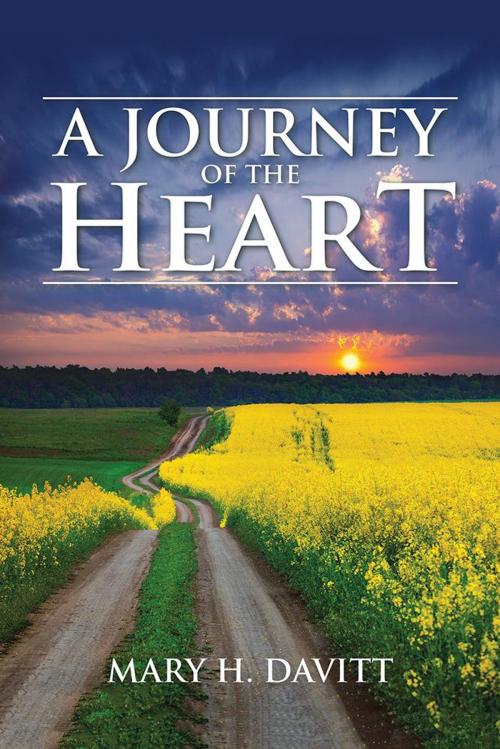 Cover of the book A Journey of the Heart by Mary H. Davitt, iUniverse