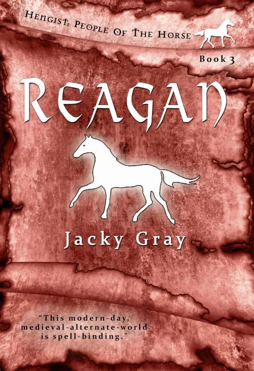 Cover of the book Reagan by Jacky Gray, Jacky Gray