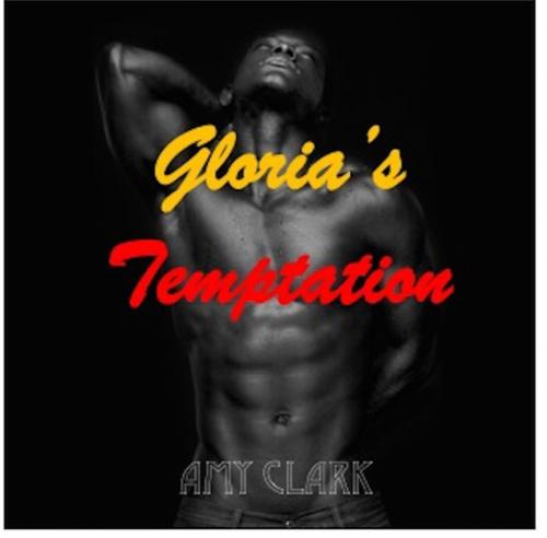 Cover of the book Gloria's Temptation by Amy Clark, John Berand