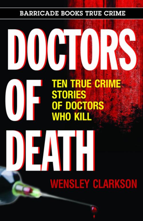 Cover of the book Doctors of Death by Wensley Clarkson, Barricade Books