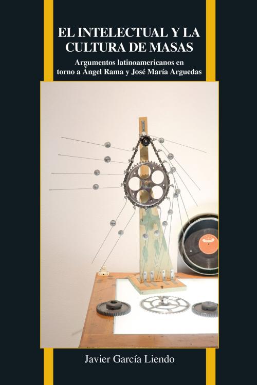 Cover of the book El intelectual y la cultura de masas by Javier García Liendo, Purdue University Press