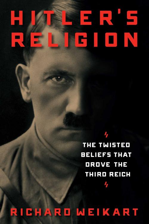 Cover of the book Hitler's Religion by Richard Weikart, Regnery History