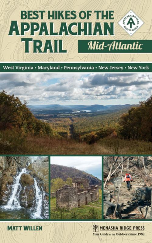 Cover of the book Best Hikes of the Appalachian Trail: Mid-Atlantic by Matt Willen, Menasha Ridge Press