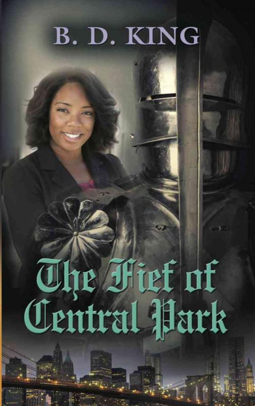 Cover of the book The Fief of Central Park by B. D. King, BookLocker.com, Inc.