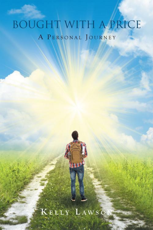 Cover of the book Bought with a Price: A Personal Journey by Kelly Lawson, Christian Faith Publishing