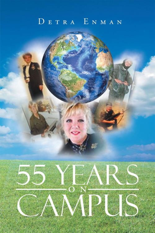 Cover of the book 55 Years on Campus by Detra Enman, Page Publishing, Inc.