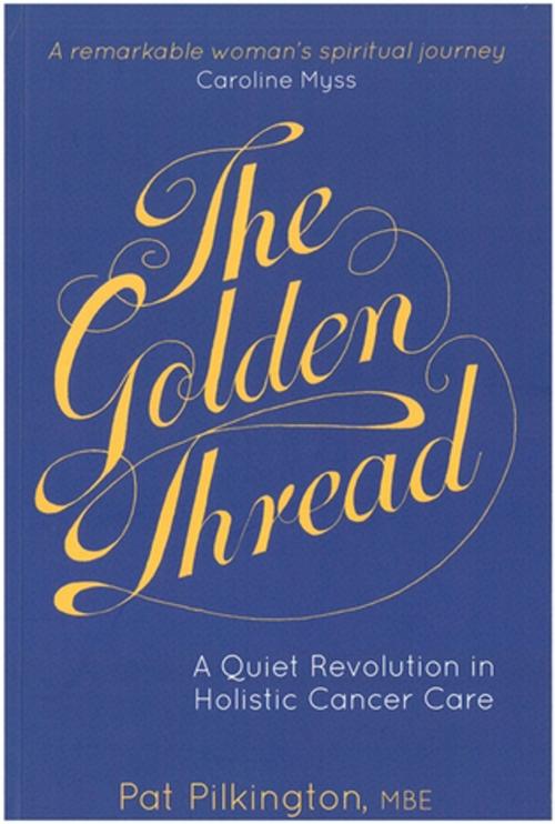 Cover of the book The Golden Thread by Pat Pilkington, Felicity Biggart, Jessica Kingsley Publishers