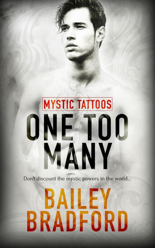 Cover of the book One Too Many by Bailey Bradford, Totally Entwined Group Ltd