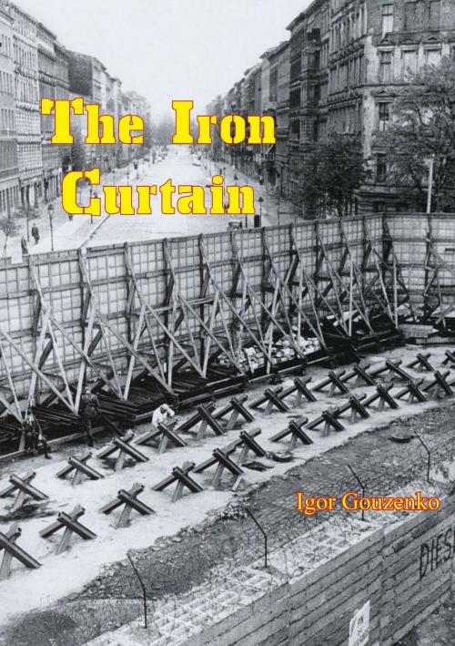 Cover of the book The Iron Curtain by Igor Gouzenko, Hauraki Publishing