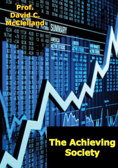 Cover of the book The Achieving Society by Prof. David C. McClelland, Golden Springs Publishing