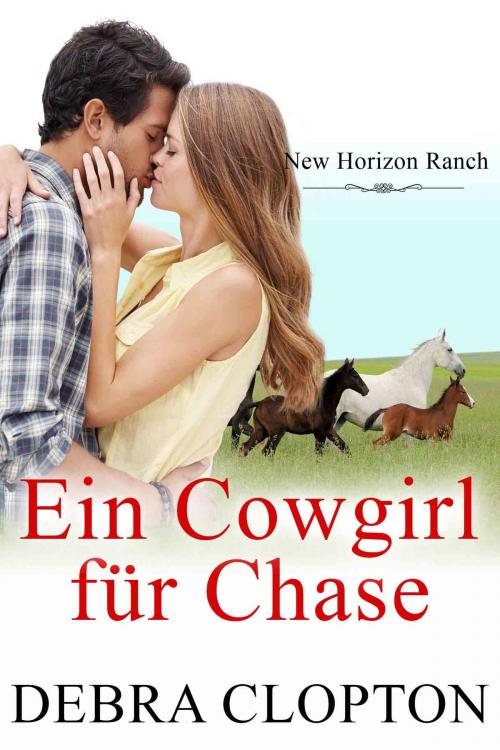 Cover of the book Ein Cowgirl für Chase by Debra Clopton, DCP Publishing