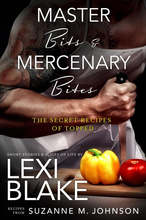 Cover of the book Master Bits & Mercenary Bites by Lexi Blake, Suzanne M. Johnson, Evil Eye Concepts, Inc.