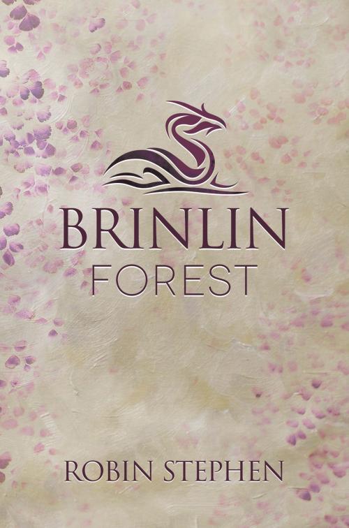 Cover of the book Brinlin Forest by Robin Stephen, Brown Wing Press
