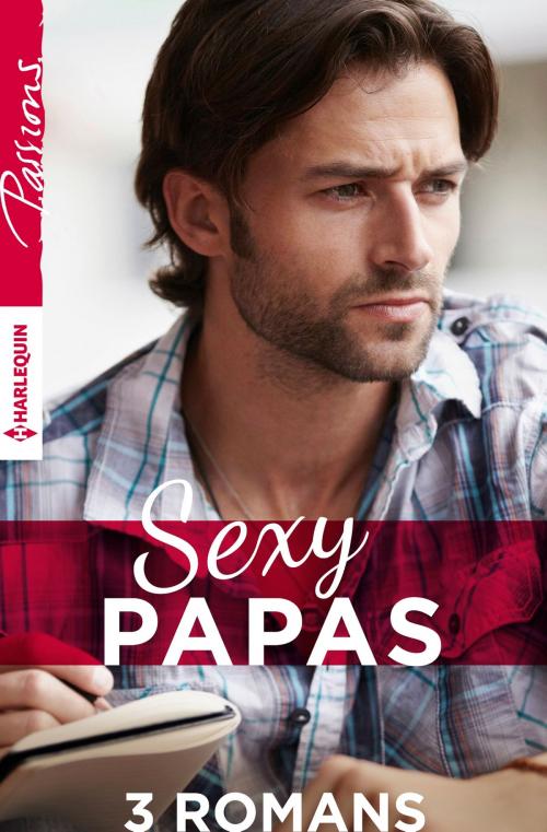 Cover of the book Sexy papas by Marie Ferrarella, Sara Orwig, Cindy Kirk, Harlequin