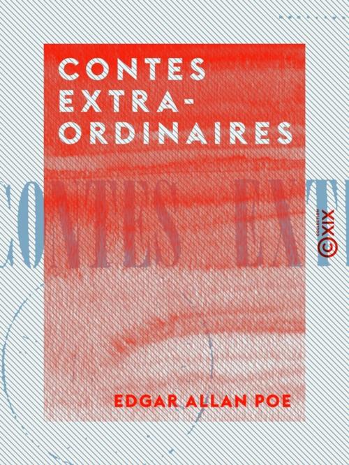 Cover of the book Contes extraordinaires by Edgar Allan Poe, Collection XIX