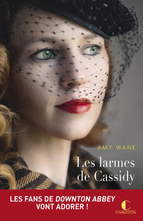 Cover of the book Les larmes de Cassidy by Amy Wane, Éditions Charleston