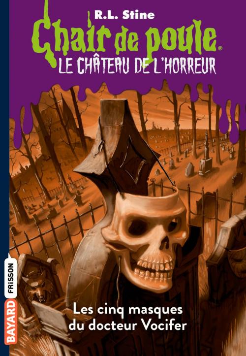 Cover of the book Le château de l'horreur, Tome 03 by R.L Stine, Bayard Jeunesse