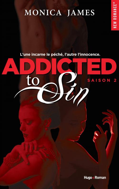 Cover of the book Addicted to Sin Saison 2 by Monica James, Hugo Publishing