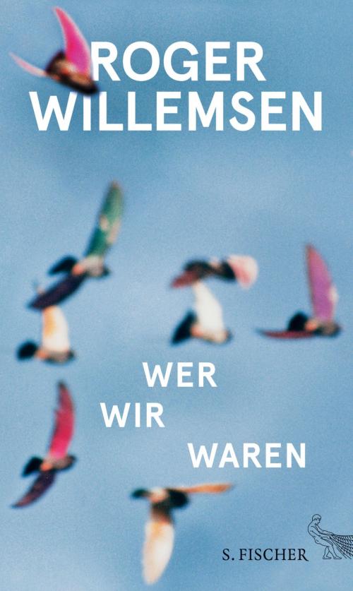 Cover of the book Wer wir waren by Roger Willemsen, FISCHER E-Books