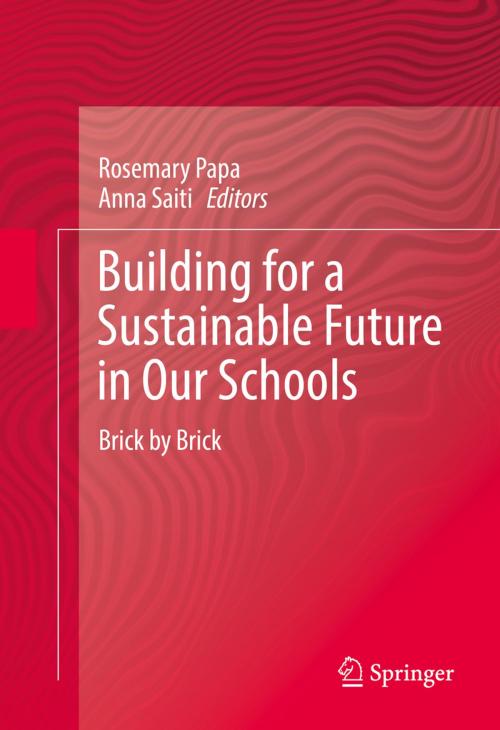 Cover of the book Building for a Sustainable Future in Our Schools by , Springer International Publishing