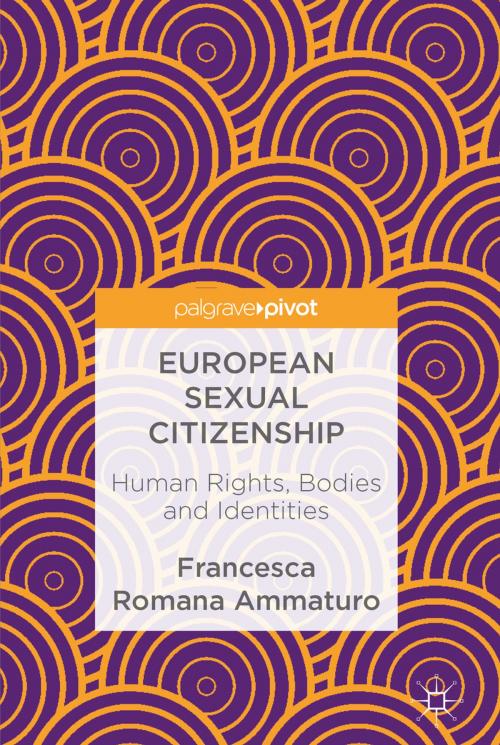 Cover of the book European Sexual Citizenship by Francesca Romana Ammaturo, Springer International Publishing