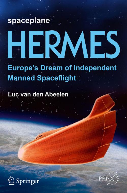 Cover of the book Spaceplane HERMES by Luc van den Abeelen, Springer International Publishing