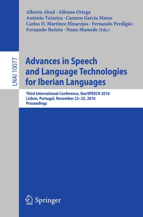 Cover of the book Advances in Speech and Language Technologies for Iberian Languages by , Springer International Publishing