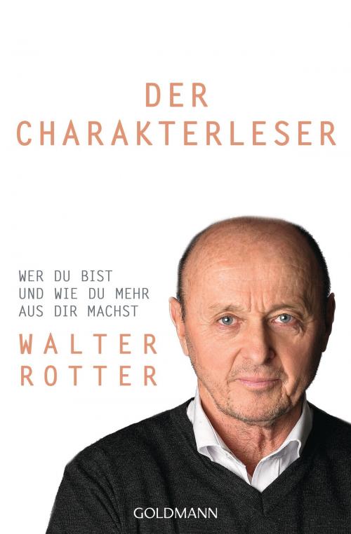 Cover of the book Der Charakterleser by Walter Rotter, Goldmann Verlag