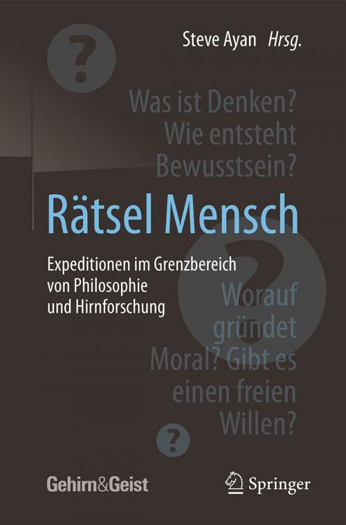 Cover of the book Rätsel Mensch - Expeditionen im Grenzbereich von Philosophie und Hirnforschung by , Springer Berlin Heidelberg