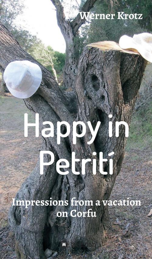 Cover of the book Happy in Petrití by Werner Krotz, tredition