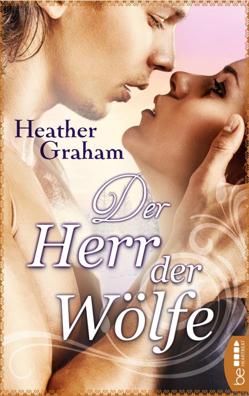 Cover of the book Der Herr der Wölfe by Heather Graham, beHEARTBEAT by Bastei Entertainment