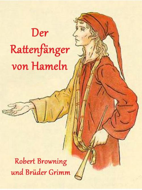 Cover of the book Der Rattenfänger von Hameln by Brüder Grimm, Robert Browning, Books on Demand