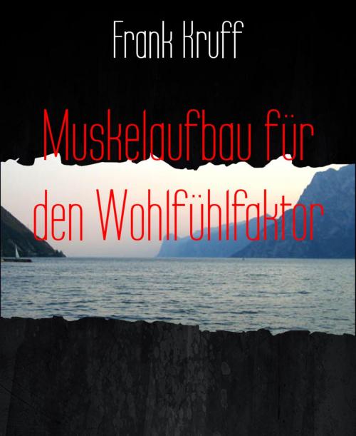 Cover of the book Muskelaufbau für den Wohlfühlfaktor by Frank Kruff, BookRix