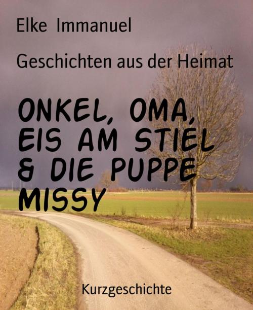 Cover of the book Geschichten aus der Heimat by Elke Immanuel, BookRix