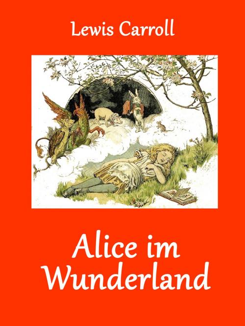 Cover of the book Alice im Wunderland by Lewis Carroll, Books on Demand