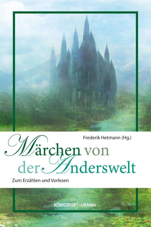 Cover of the book Märchen von der Anderswelt by , Königsfurt-Urania Verlag GmbH