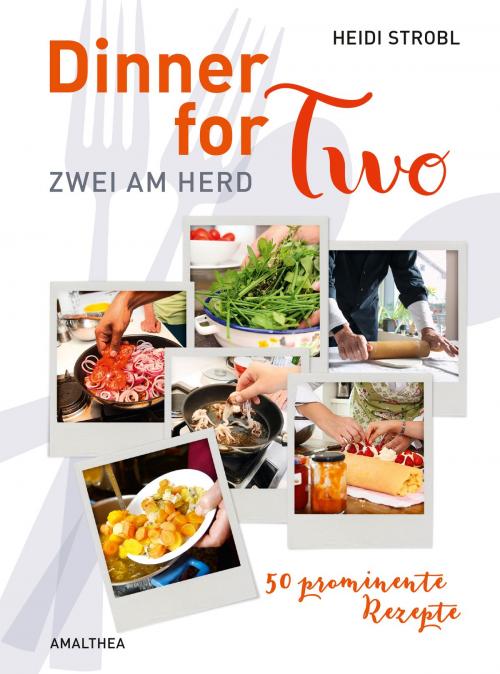 Cover of the book Dinner for Two by Heidi Strobl, Amalthea Signum Verlag