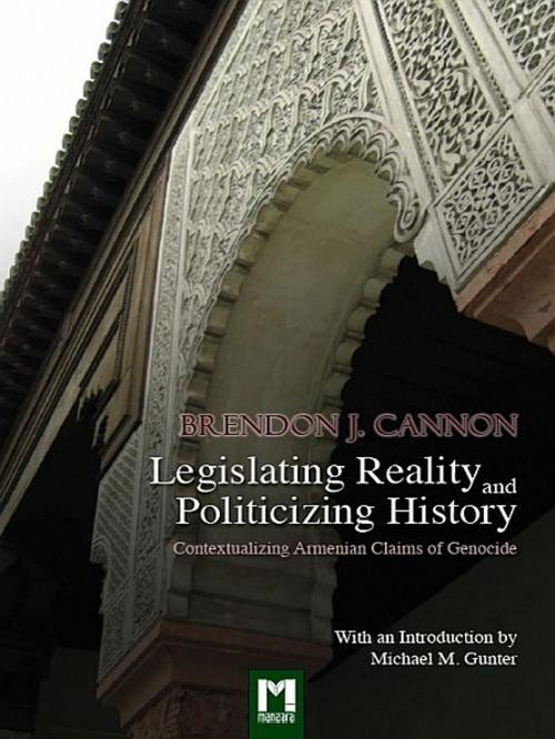 Cover of the book Legislating Reality and Politicizing History by Brendon J. Cannon, Brendon J. Cannon