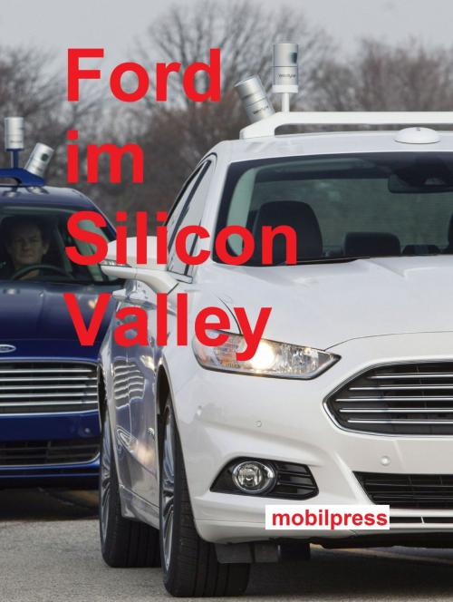 Cover of the book Ford im Silicon Valley by , mobilpress