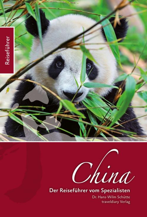 Cover of the book China by Hans-Wilm Schütte, 360° medien mettmann