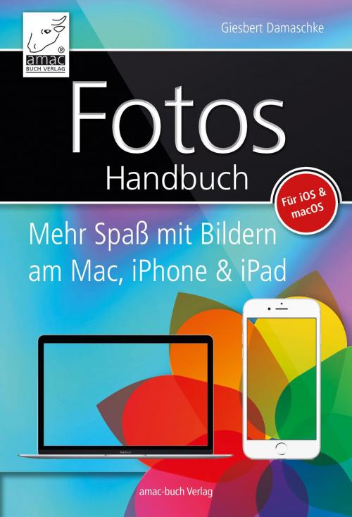 Cover of the book Fotos Handbuch by Giesbert Damaschke, amac-Buch Verlag